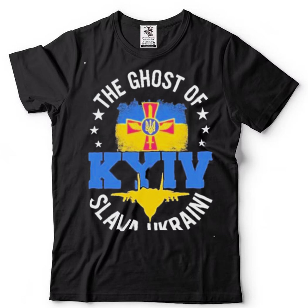 2022 The Ghost Of Kyiv I Stand With Ukraine Shirt