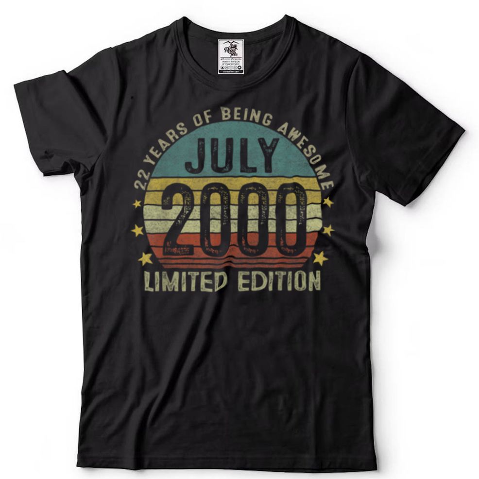 22 Year Old Gifts July 2000 Limited Edition 22th Birthday T Shirt B09VXJ2W8B