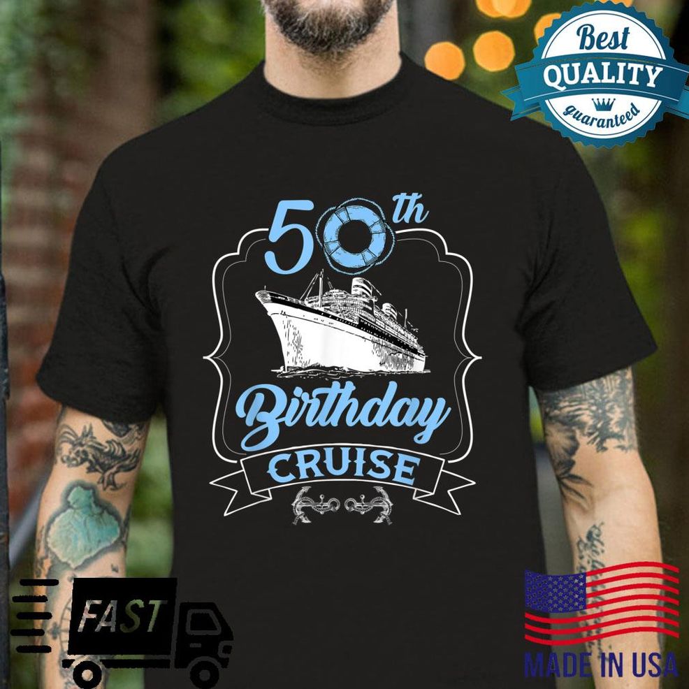 50th Birthday Cruise Shirt