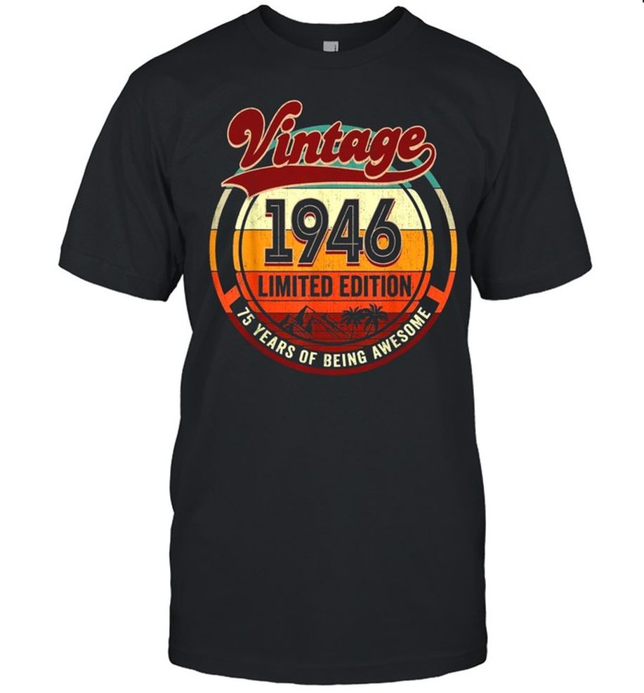75th Birthday Decoration Vintage 1946 75 Years OldShirt Shirt