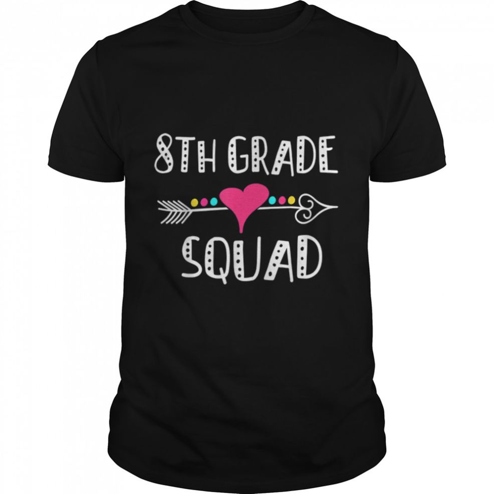 8th Grade Squad Teacher Student Team Back To School T Shirt B0B1D5JYYJ
