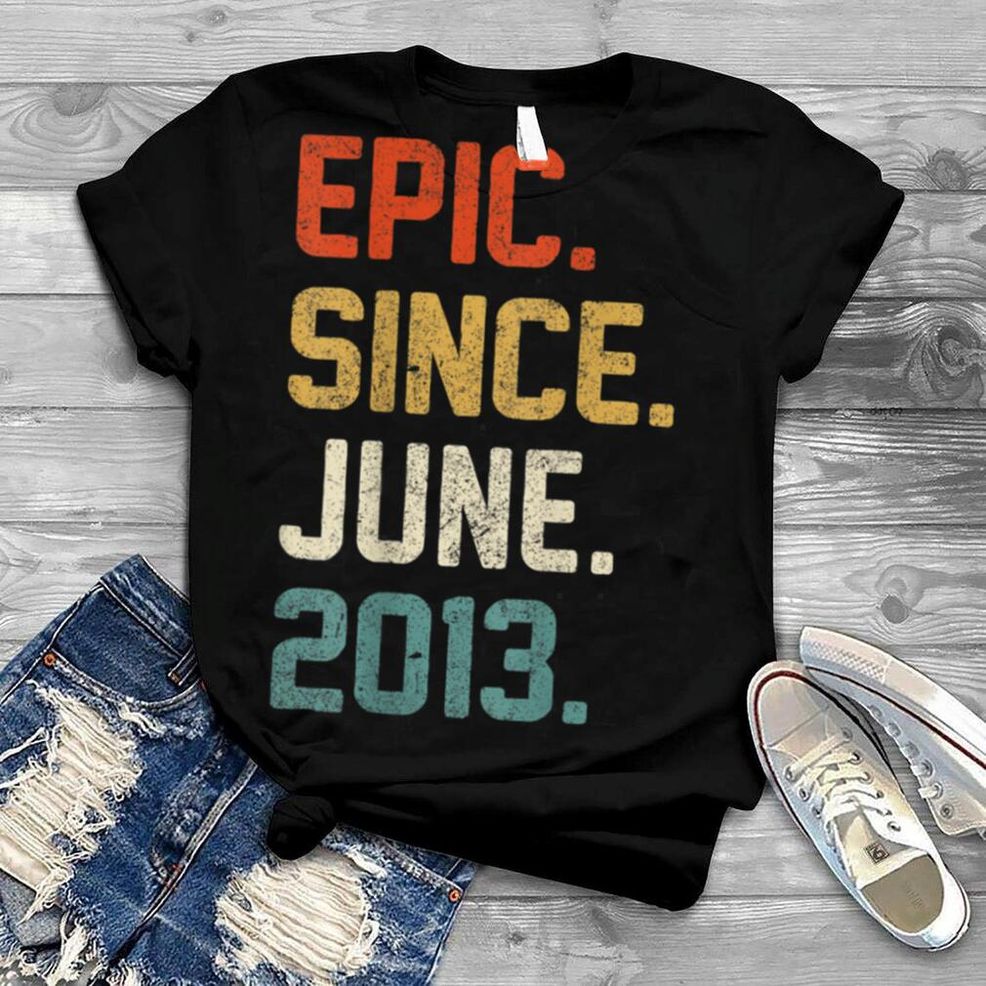 9th Birthday 9 Year Old Gifts Epic Since June 2013 T Shirt B0B1F3TTDF