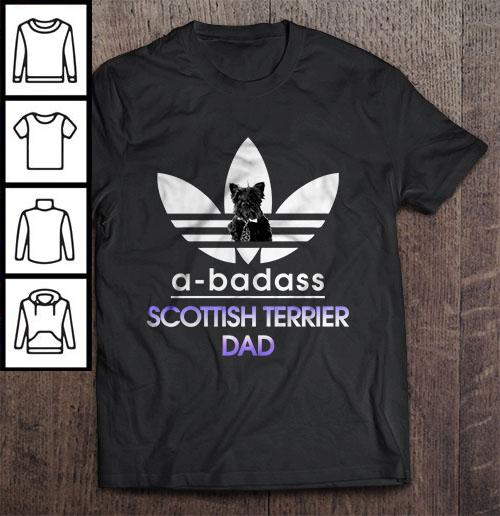 A-Badass Scottish Terrier Dad T-shirt