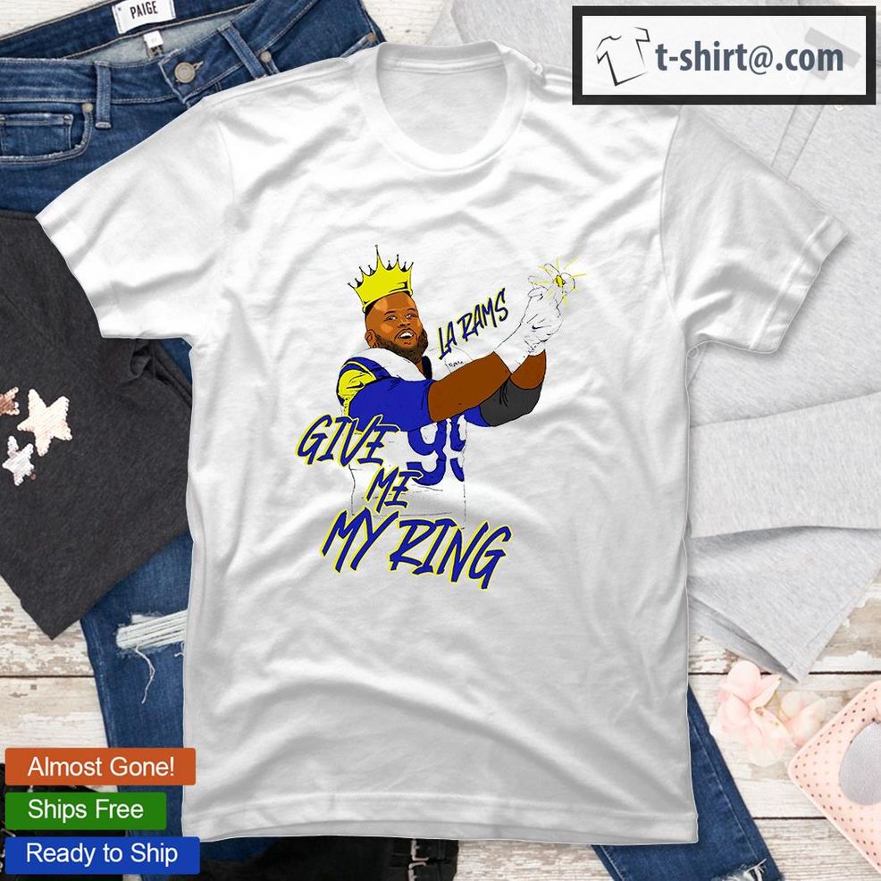 Aaron Donald Champion Give Me My Ring T Shirt