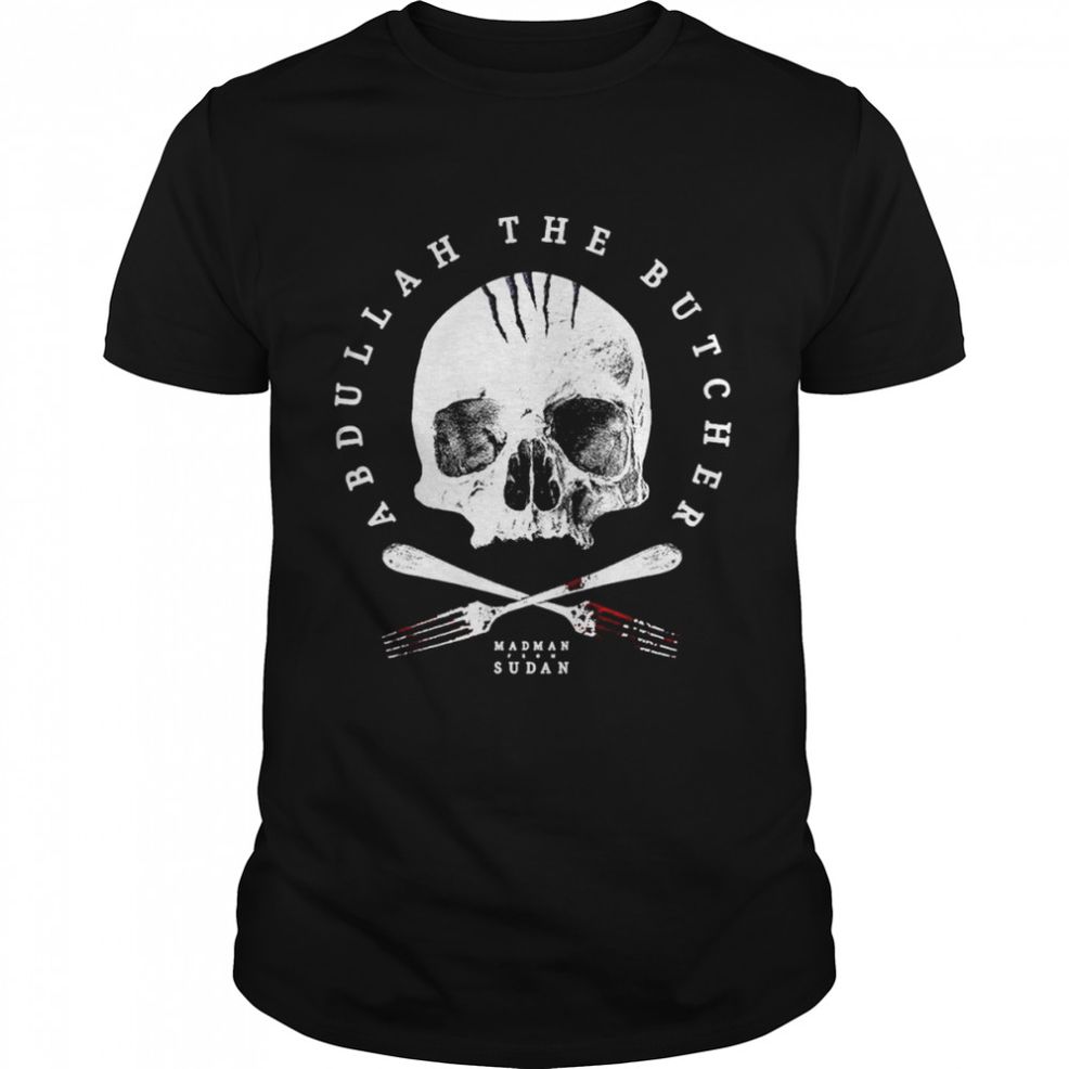 Abdullah The Butcher Abdullah Skull Shirt