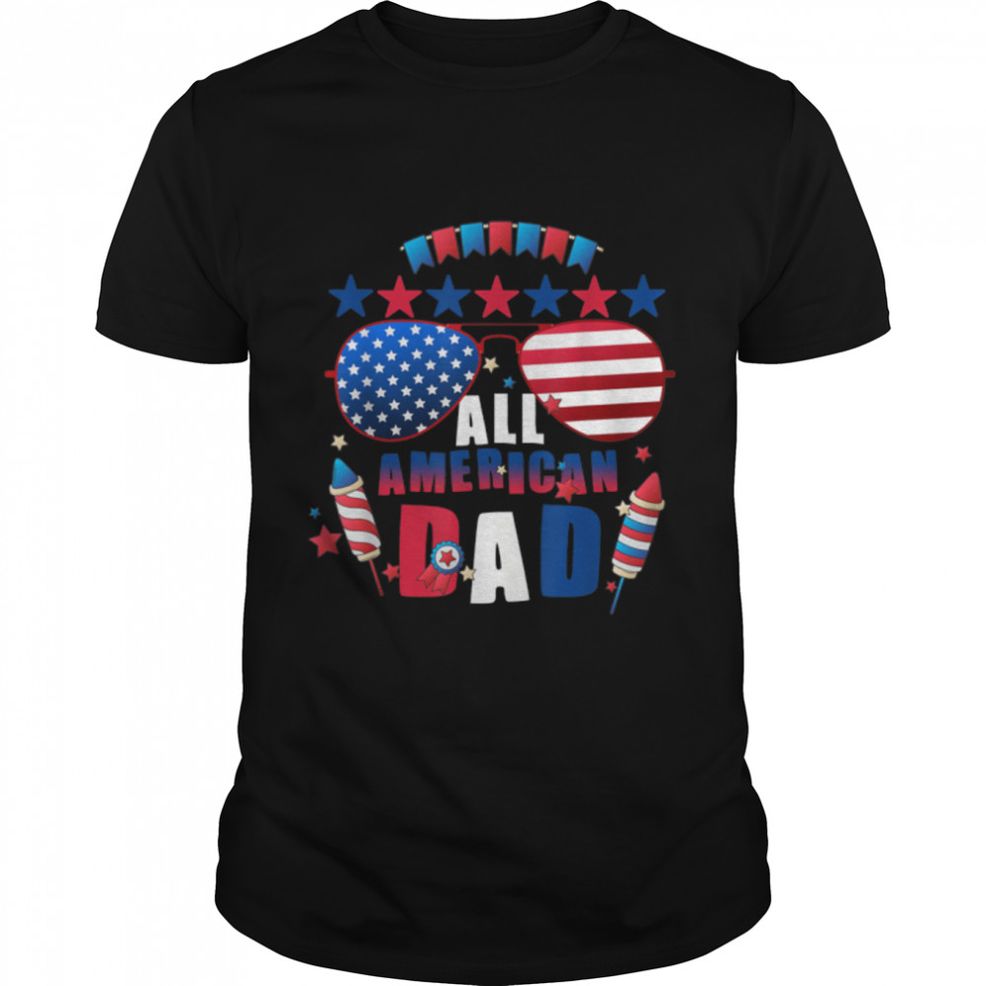 All American Dad 4th Of July Fathers Day Men Matching Family T Shirt B09ZFMG7J5
