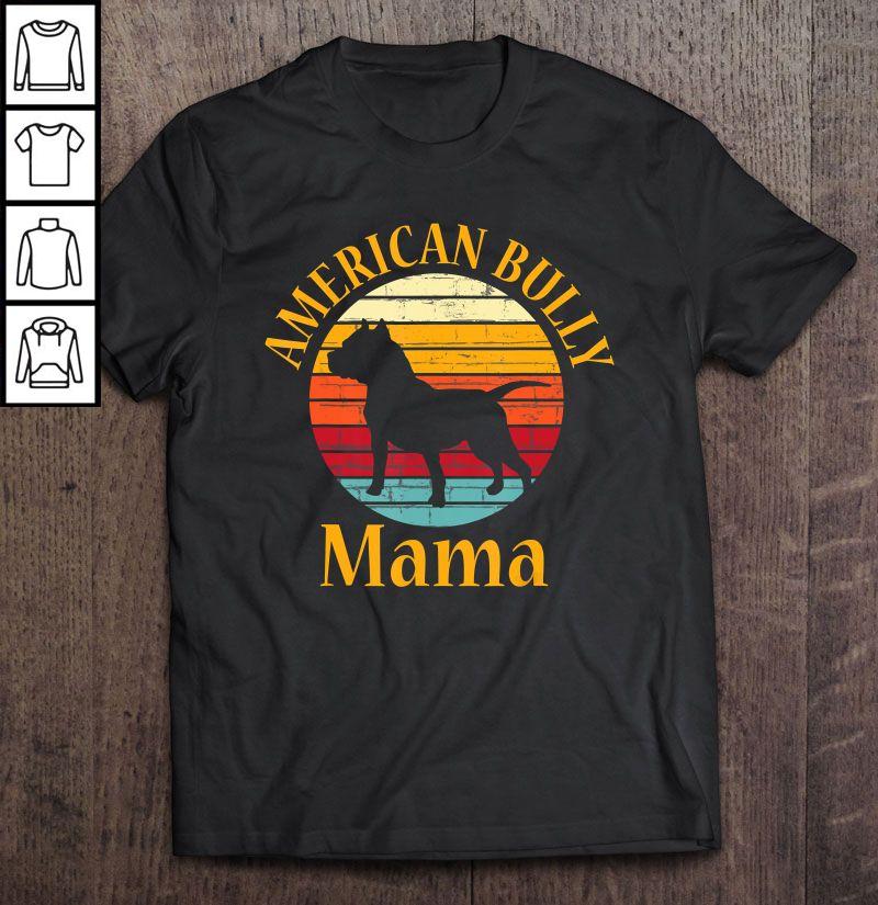 American Bully Mama Vintage Shirt