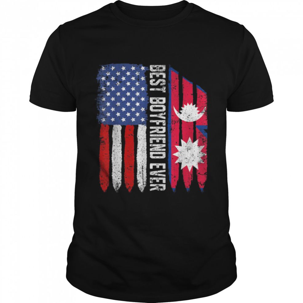American Flag Nepal Flag Best Boyfriend Ever Patriotic T Shirt B09ZDPLVZM