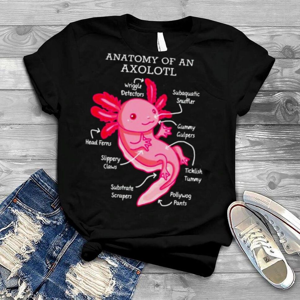 Anatomy Of An Axolotl Shirt