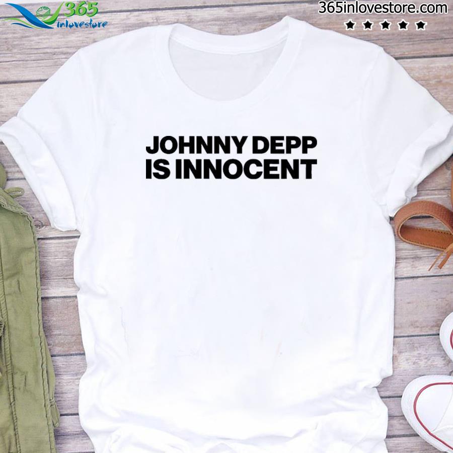 Andy signore johnny depp is innocent shirt