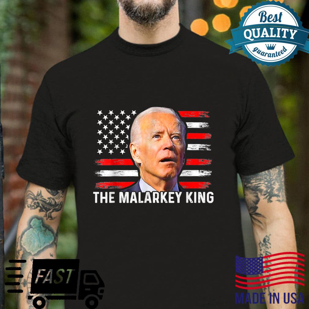 Anti Joe Biden The Malarkey King Pro Trump Ultra Maga King Shirt