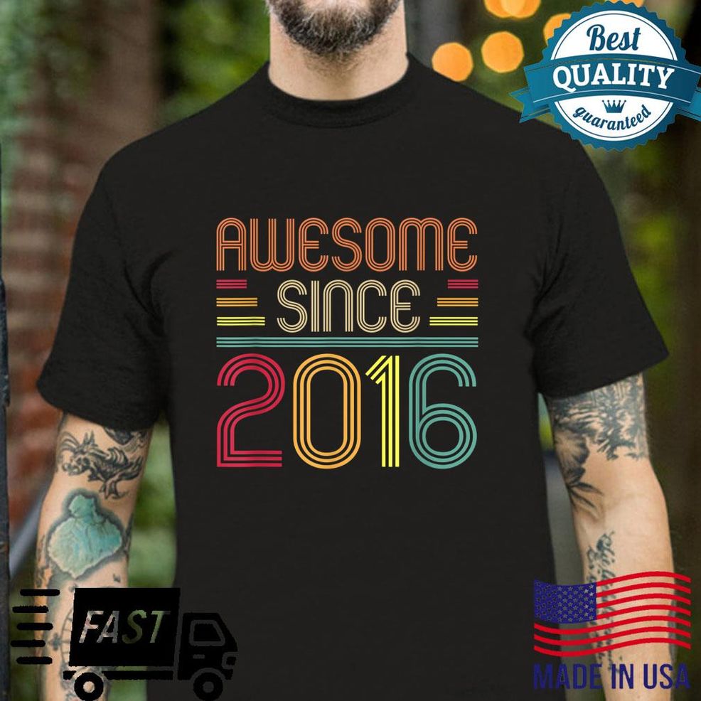 Awesome Since 2016 8 Year Old Shirt