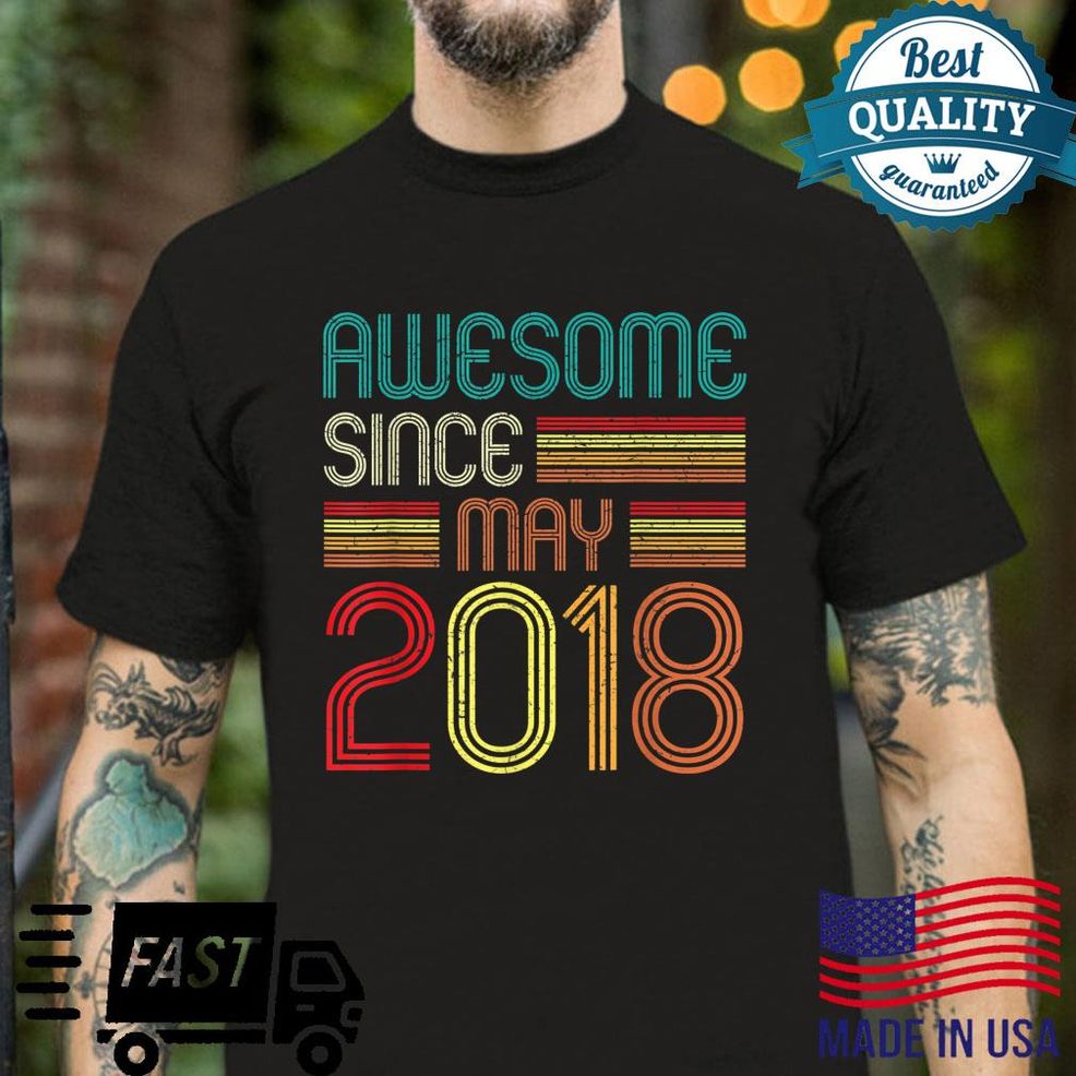 Awesome Since May 2018 4th Birthday 4 Years Old Vintage Shirt