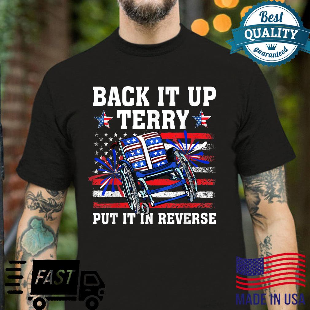 4th of July Tees,Funny 4th Of July Tee Shirt,Funny Fourth of July Unisex Tshirt Back It Up Terry Put It In Reverse Shirt 4th of July Shirt
