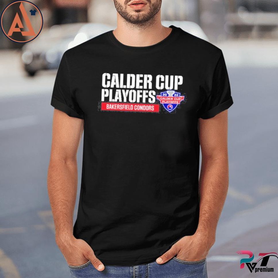 Bakersfield Condors 2022 Calder Cup Playoffs Shirt
