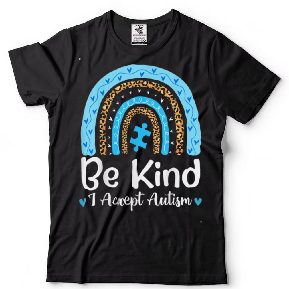 Be Kind Autism Awareness Leopard Rainbow Choose Kindness T Shirt