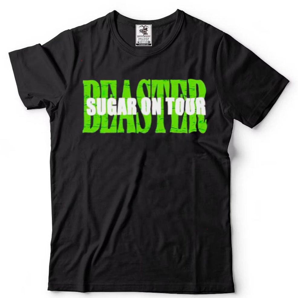 Beaster Sugar On Tour Shirt