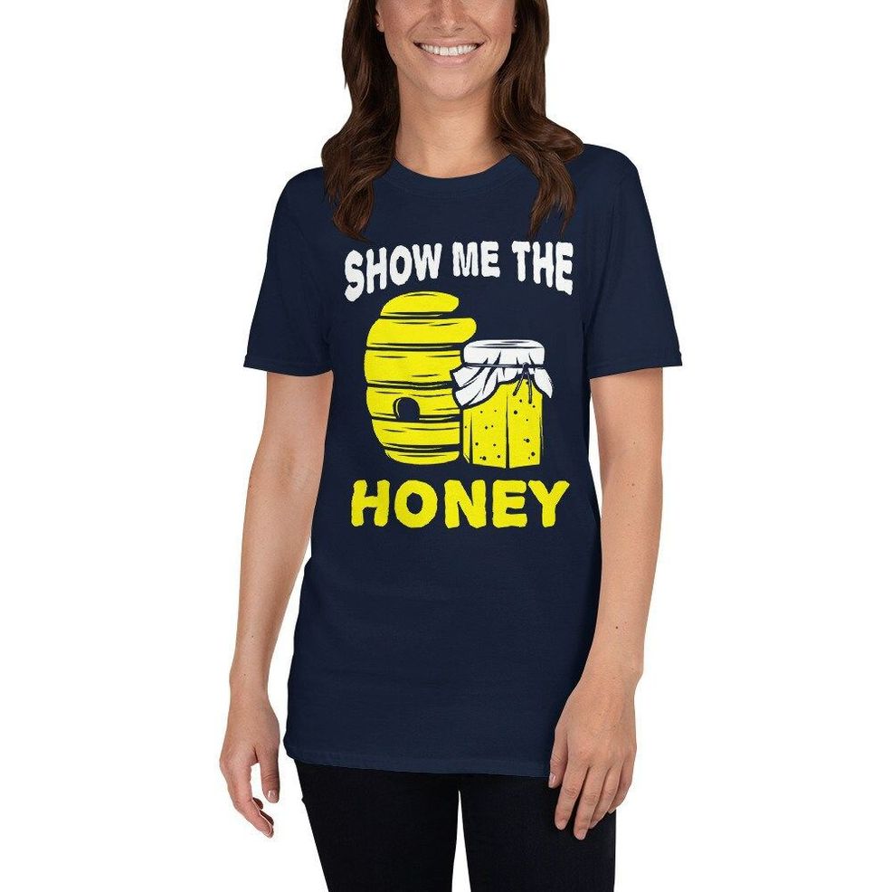 Beekeeper Show Me The Honey Funny Money Pun Apiarist Bee Loving Spirit Animal Cute Honeycomb Farm Gift T Shirt