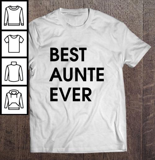 Best Aunte Ever Shirt
