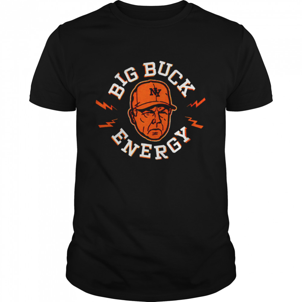 Big Buck Energy New York Baseball 2022 T-shirt