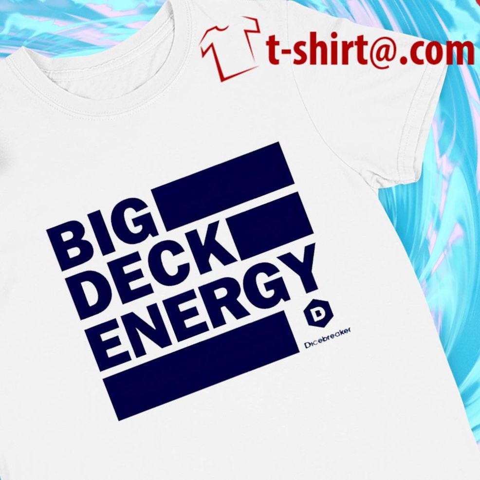 Big Deck Energy Logo 2022 T Shirt