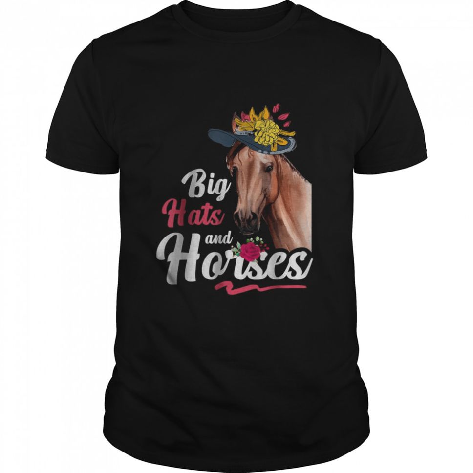 Big Hats And Horses T Shirt