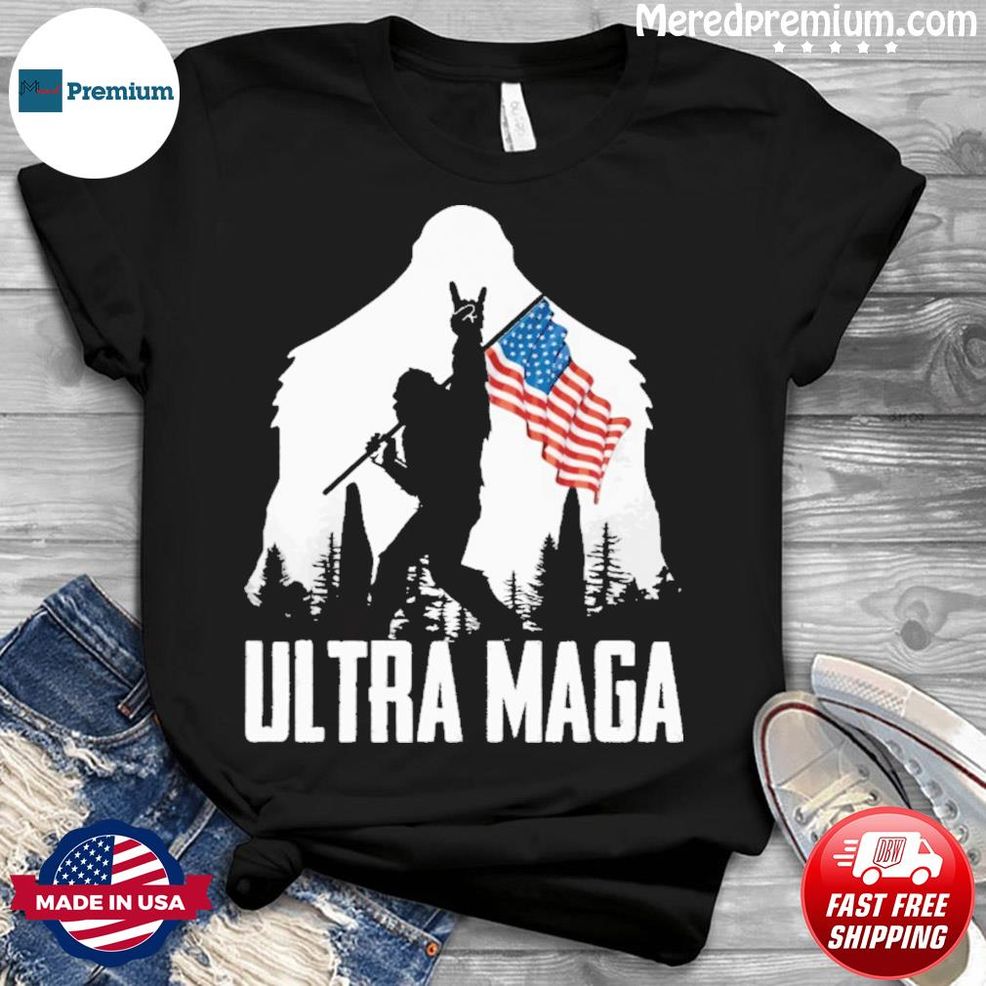 Bigfoot Ultra Maga Shirt