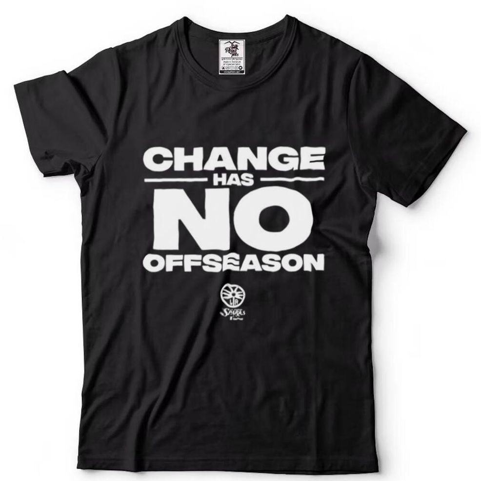 Billie Jean King Change Has No Offseason T Shirt