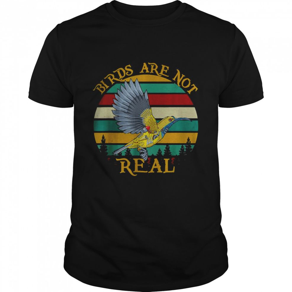 Bird Aren’t Real Tee Birds Spies Retro We Aren’t Real T Shirt