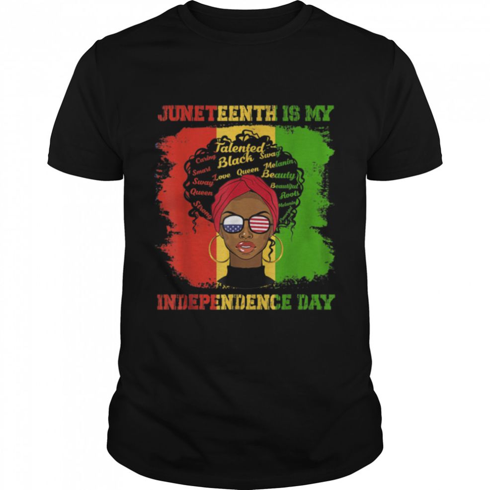 Black Women Juneteenth Is My Independence Day African Flag T Shirt B09ZTV5PVY