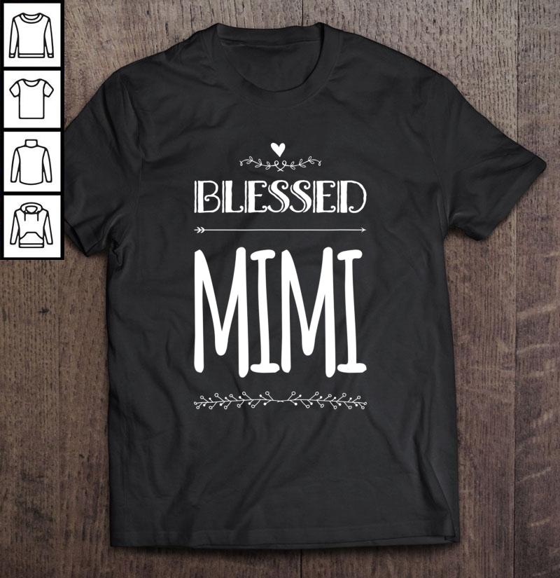 Blessed Mimi Cute Grandma Present For Mimi Women Shirt