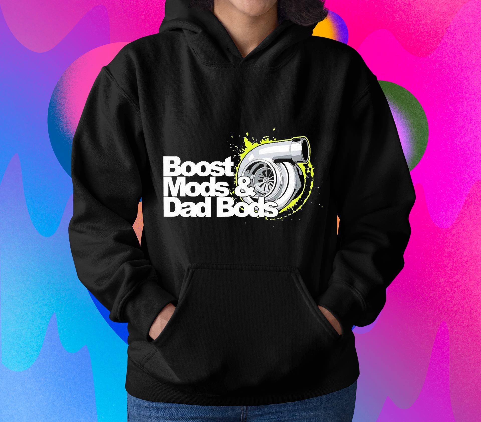 Boost Mods and Dad Bods shirt