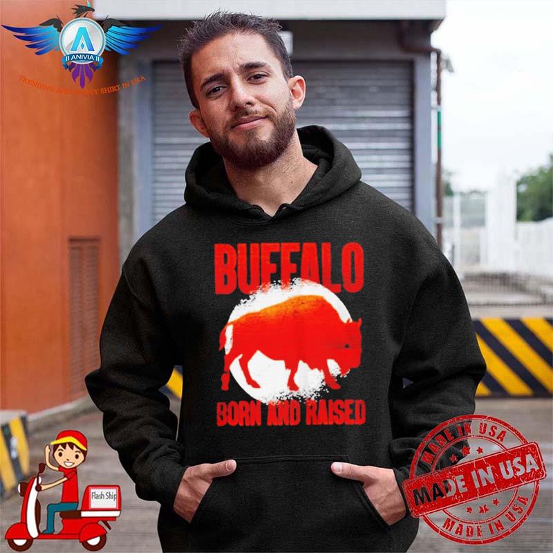 Buffalo Born And Raised Shirt