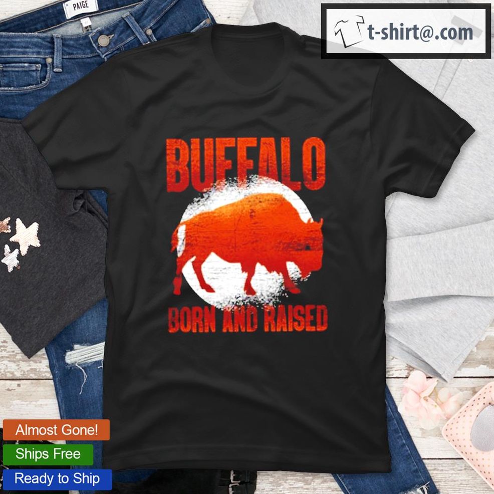 Buffalo Born And Raised T Shirt
