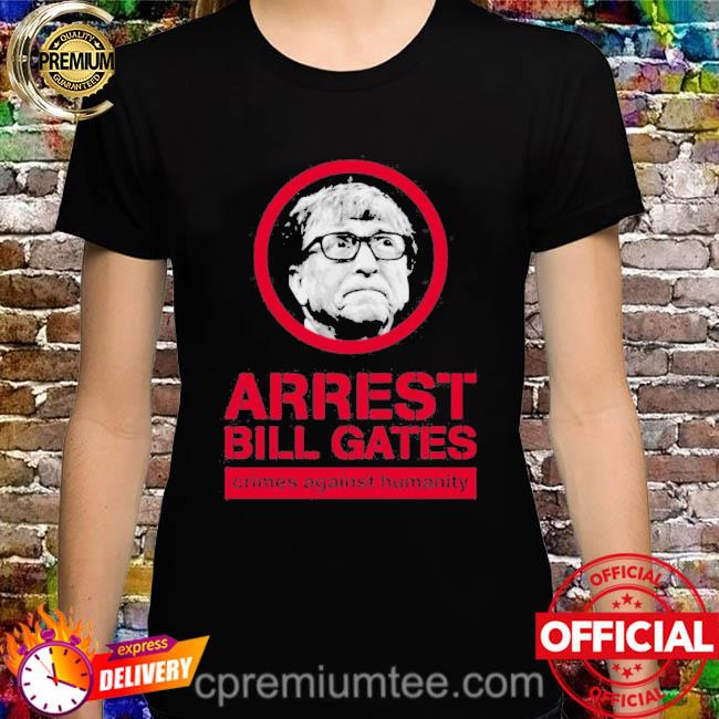 Bunker Branding Store Cassady Campbell Arrest Bill Gates Shirt