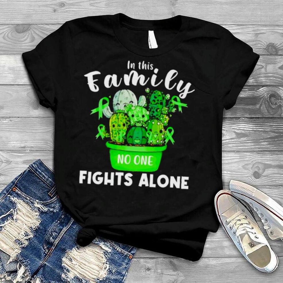 Cactus In This Family No One Fights Alone Shirt
