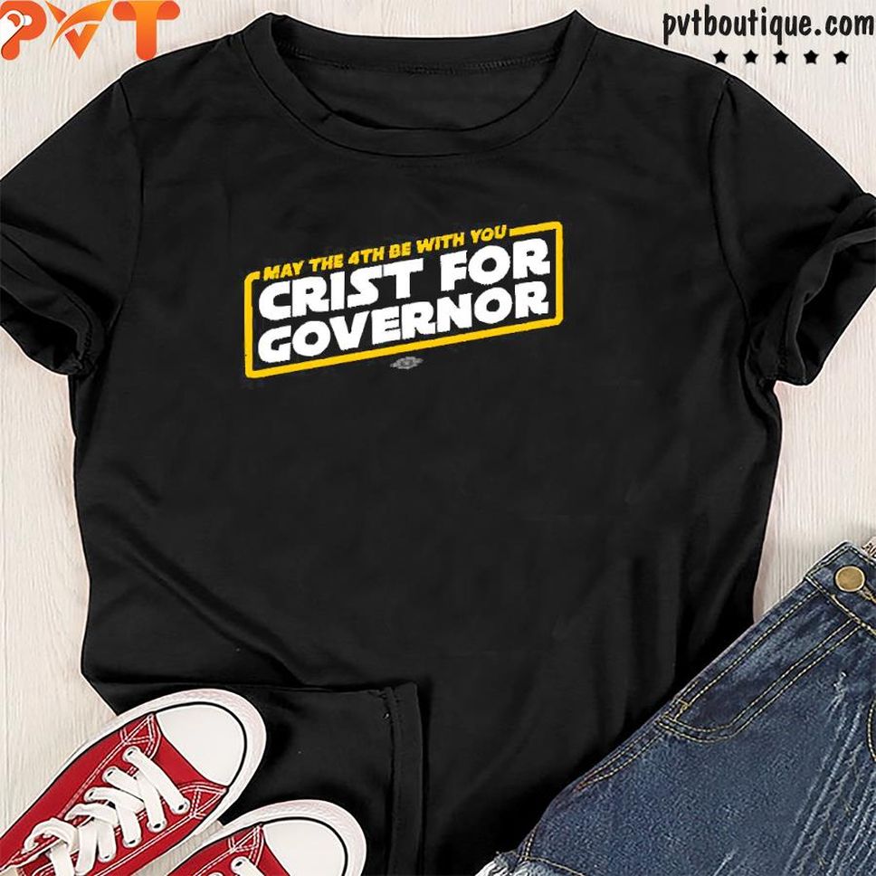 Charlie Crist Store May The 4th Be With You Crist For Governor Shirt