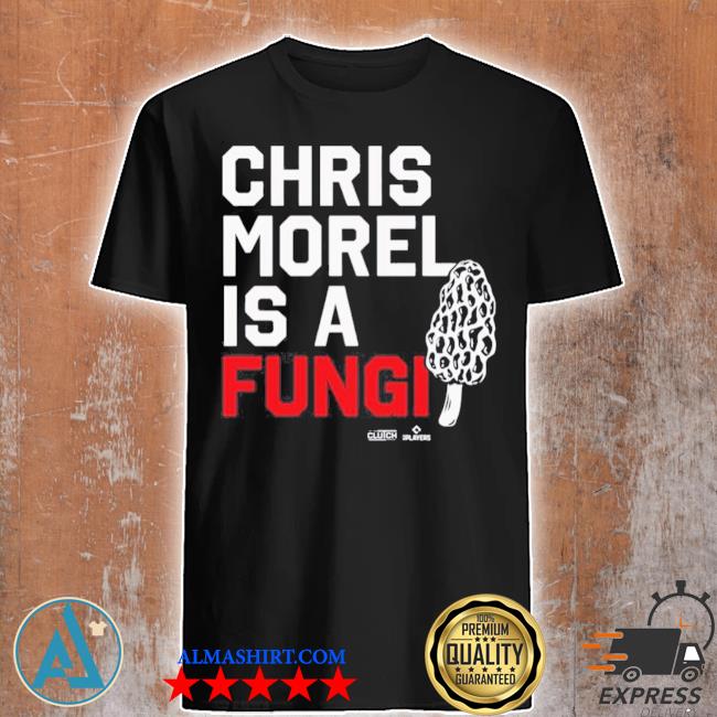 Christopher Morel Is A Fungi Shirt