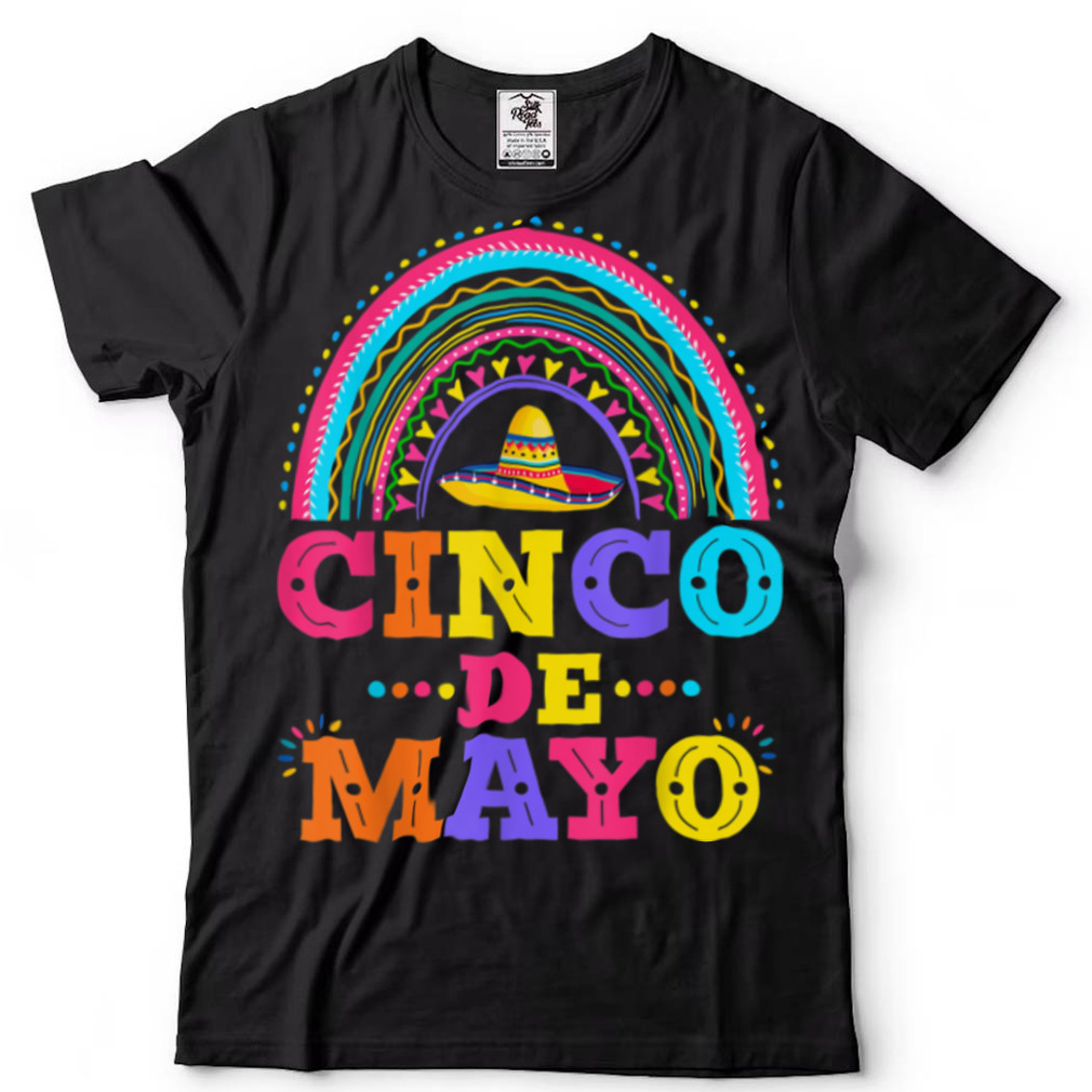 Cinco De Mayo 5 de Mayo Mexico Rainbow T Shirt