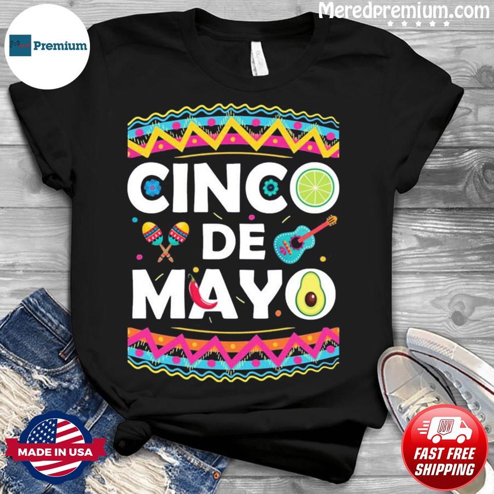Cinco De Mayo Celebrations Shirt