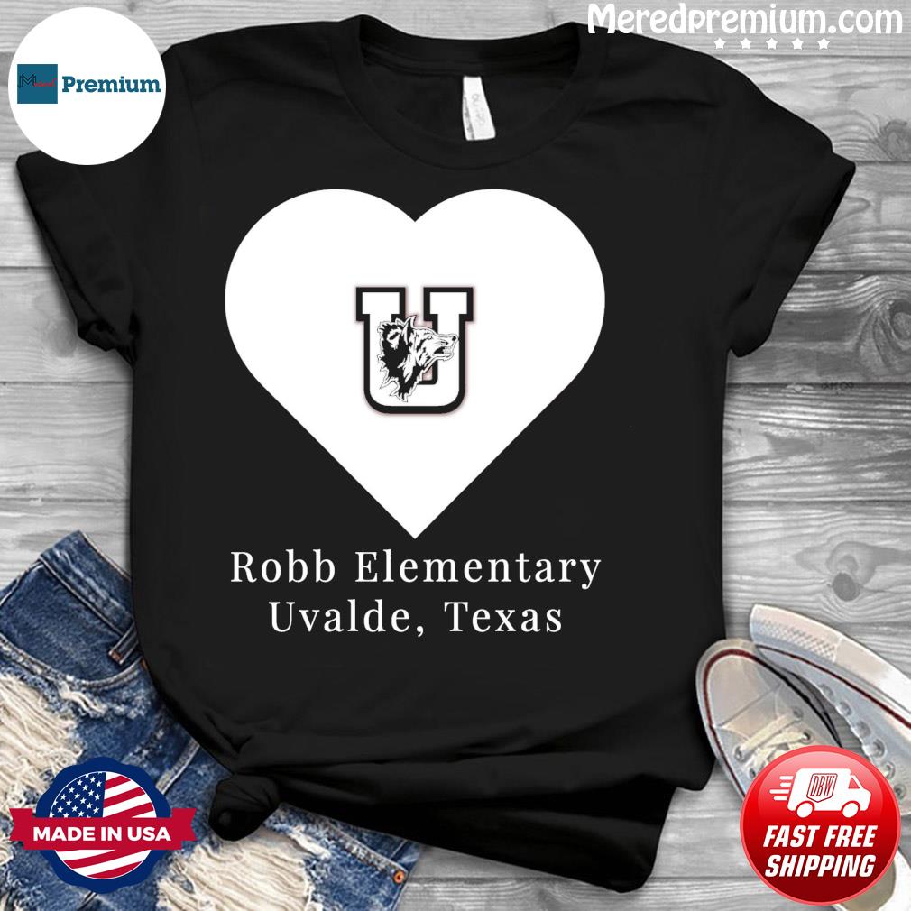 CISD Robb Elementary Uvalde, Texas Shirt