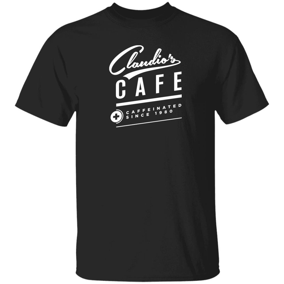Claudios Cafe Caffeinated Since 1980 Shirt Swiss Legal Speed Coffee