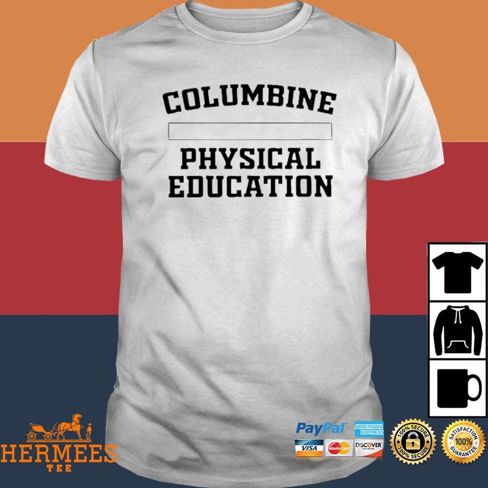 Columbine Physical Education 2022 Shirt
