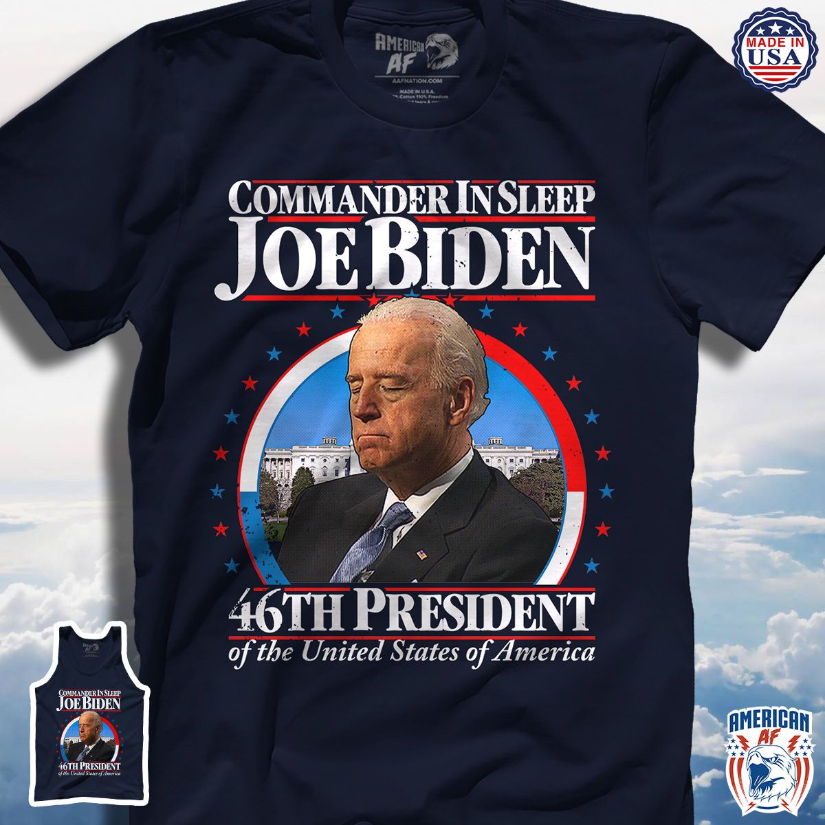 Commander In Sleep Joe Biden 46th President Of The United States Of America Anti Biden Shirt