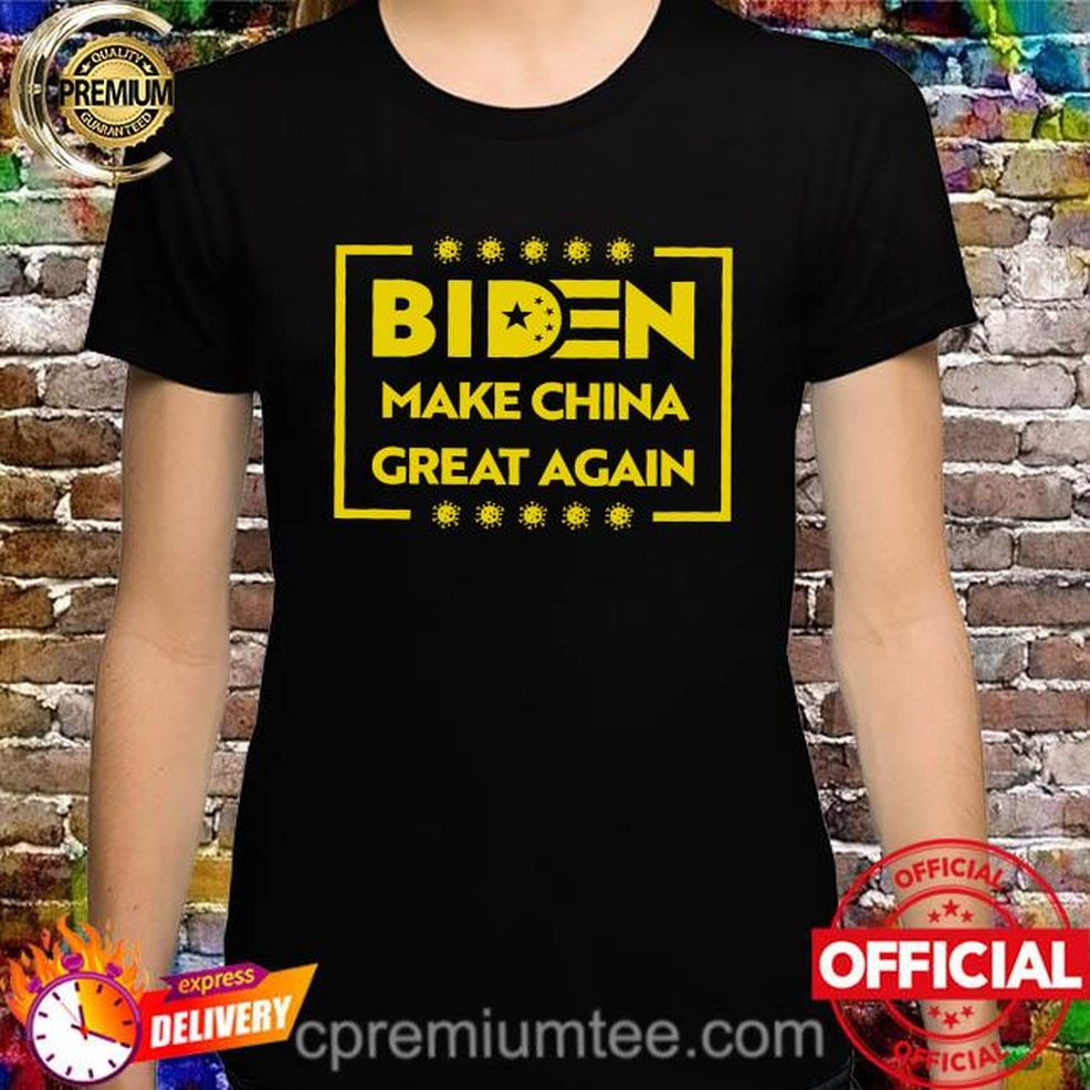 Covid Biden Make China Great Again Shirt