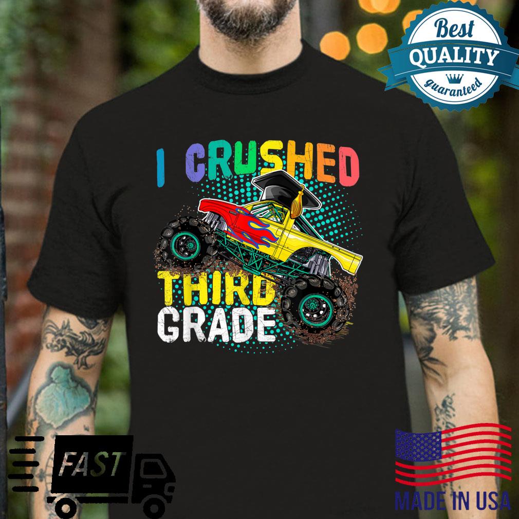 Cute Monster Truck Graduation Boys I Crushed Third Grade Shirt