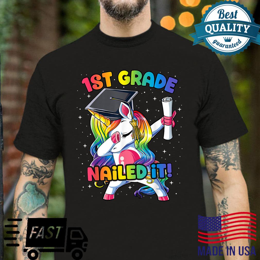 Dabbing 1st Grade Unicorn Graduation Class Of 2022 Nailed It Shirt