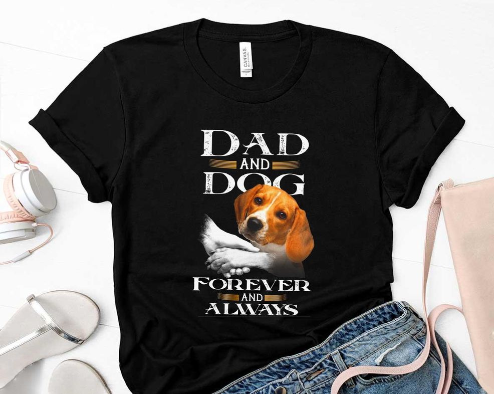 Dad And Dog Forever And Alway Happy Fathers Day Shirt