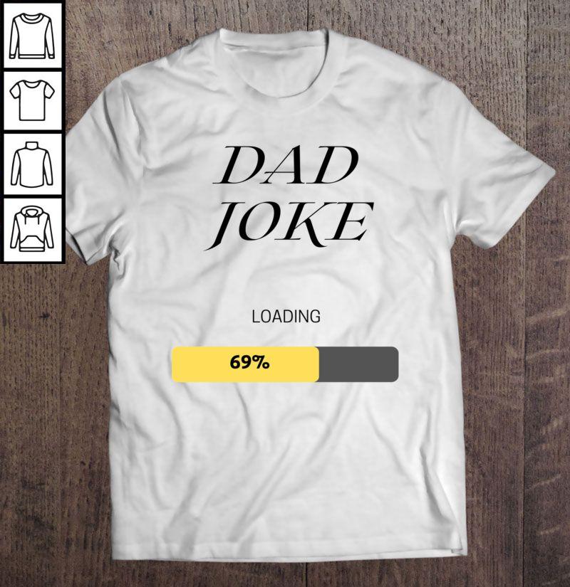 dad jock loading-funny Gift TShirt