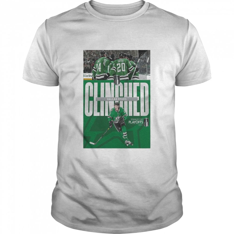 Dallas Stars Clinched Stanley Cup Playoffs 2022 T Shirt